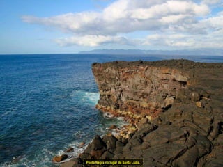 Ponta Negra no lugar de Santa Luzia. 