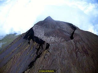 A Cratera da Montanha. 