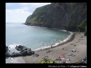Caloura Miradouro do Pisão – Vista para a Caloura Praia da Caloura 