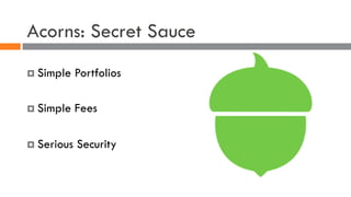 Acorns PPT