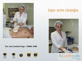 Dra. Ana Carolina Puga – CRBM: 5589 