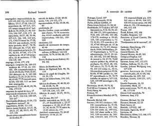 198                       Richard Sennett                                                                A corrosão do caráter                          199

empregados: responsabilidade de,       entrada de dados, 23-24, 49-50             Festinger, Lionel, 107                     176 responsabilidade por, 153-
    135-139,143-152,155-156 de         escuta, 118, 131-132, 171                  Fibonacci, Leonardo, 95-96                 162 risco e, 89-94, 106-107,
    fábrica, 13-17, 57-58, 136-137     espontaneidade, 41-42, 53-54, 68,          Fichte, Johann Gottlieb, 15                154-155 sucesso versus, 141-142
    experiência de, 107-115, 117,          80                                     Flavia (nome fictício), 13, 18, 66         tabus do, 141,158 vitimização e,
    131 tempo integral, 66-67 leal-    estabilidade, 29                           flexibilidade, 53-73 idade e, 107-115      141, 153, 158
    dade de, 10,24-26,27,94,113-       Estados Unidos: como sociedade                  burocracia vs., 9-10,54, 58, 65-   França, 109
    114,146-147, 150, 173 de               sem classes, 75-76 economia                 66,144-151,169 capitalismo e,      Frank, Robert, 105, 106
    meia-idade, 56-57, 90, 93-94,          dos, 62-63 resultados salariais             9-10, 100, 139-140, 143-146,       Franklin, Benjamin, 125
     107-115, 146, 148, 160-161,            imprevisíveis, 100-101, 103-               174-176 mudança e, 54-60,          Functions of Social Convict, The
     172,174-175 moral de, 57-58,           104                                        129, 136 compromisso e, 71-           (Caser), 171
     150-151 sem sindicato, 81-82      estoicismo, 121                                72, 82-83, 175 controle e, 29-      "Fundamentos da lei nacional", 15
     meio período, 66-67, 78-79,       estudos de movimento do tempo,                 33, 67-68 definição de, 53 da
     181 relocação de, 17-20, 101-          45-46                                     economia, 10, 72, 131 elemen-       Gadamer, Hans-Georg, 175
     102 consciência própria de, 53-   Ética protestante e o espírito do capi-        tos de, 54-66,164 famílias e, 25-   Gates, Bill, 71-72, 83
     54, 82-83, 87-88, 173-176              talismo, A (Weber), 122-126               27 fragmentação e, 72-73 na         General Electric, 46
     vigilância de, 19, 67-68 tempo-    etnicidade, 76-79, 83-84, 88, 117-            administração, 18-19, 29, 63-       General Motors, 46-49, 101
     rário, 22 de escritório, 57-58,        118                                       65, 101-102, 131-140 liberda-       Geórgicas (Virgílio), 120
     136-138, 183                       Everts, Rodney (nome fictício), 81-           de pessoal e, 54, 67-70, 72-80      germano-americanos, 45
 emprego, 62-64, 177, 178                   84, 102                                   aspecto político da, 60-64 na       Gerstner, Louis, 147, 152-153
 empregos: categorias de, 100-101                                                     produção, 54, 59-65, 68, 102,       Giddens, Anthony, 50, 55, 172
     mudança de, 17-18, 22, 101-       fábrica de Hawthorn, 46                         147 risco e, 53, 72-73, 88, 94-    Goethe, Johann Wolfgang von,
     103, 184 computadorizaçáo e,      fábrica de Highland Park, 44, 56,              95, 105-115 rotina vs., 50-51,          157-158
     18-19,49-50,60,79-80,82-87,            113                                       54 consciência própria e, 53-54,    governo: burocracia do, 55-64
      183 definição de, 9, 143-144     fábrica de papel de LAnglée, 36-               82-84, 87-88 aptidão vs., 84-          controle pelo, 28, 61-64, 142
     famílias e, 13,20,25-28,30-31,         39, 50, 172                               87 especialização e, 59, 78-79      Grã-Bretanha, 62, 109, 114
     40,65-68,77-78 mercado para,      fábrica de Subaru-Isuzu, 134, 135,             trabalho de equipe e, 127-128,      Graham, Laurie, 134-135, 137,
     62-64, 102-105, 113 ver tam-           137                                       129, 139-140 tecnologia e, 60,          172
     bém empregados                    fábricas de alfinetes, 45,48-50, 63-           78-79                               Grande Depressão, 14, 33
 empresários, 31-33, 48-49, 54, 94,         64, 66-68, 76, 88                    flexitempo, 66-69, 78-79, 82             Granovetter, Mark, 25
      142, 175-176                     fábricas de automóvel, 59-60,114,         Ford Motor Company, 44, 114              greco-americanos, 76-77, 81, 83,
 empresas de capital de risco, 17           117-118, 134, 135, 139               Ford, Henry, 44                             88, 117-118
 empresas de consultoria, 18,20-21,    fábricas de papel, 36-39, 50-51,          Fortuna, 95                              Guerra Civil espanhola, 70
      25, 56-57, 112-114, 148-149,           172                                 Fórum Econômico Mundial, 69-73,          Gutmann, Amy, 172
      166-167                           fácil de usar, 84, 117                        88
 Enciclopédia (Diderot), 35-39,172      família: autoridade na, 20-21, 25-       Foucault, Michel, 126                    Hammer, Michael, 56, 136
  "engenharia racional", 46                 27, 29 flexibilidade e, 25-27        fracasso, 141-162 carreiras e, 142-      Harrison, Bennett, 22, 65
  engenheiros, 85-86, 111-114                empregos e, 13, 20, 25-27, 30-           146 conseqüências do, 91-94,        Head, Simon, 62
  Enrico (nome fictício), 13-17, 18,         31, 36, 66-69, 77-78 mitos de,           128-130 deriva e, 142, 146,         Hesíodo, 119-122, 142
      20-21, 27, 28, 30-31, 49, 77,          15-16 valores do, 177                    158-160 medo de, 149-152,           hierarquia, lógica da, 46-47
      117, 139                          fast-food, restaurantes, 75, 84-85            160, 165 classe média e, 141,       hipotecas, 48
  Ensaio sobre o entendimento huma-     faxineiros, 13-14, 21, 26                     143, 158 narrativas de, 141-        Hirschmann, Albert, 111,168,173
      no (Locke), 53                    férias, 47                                    146, 154-155, 169, 173-174,         Hoccleve, Thomas, 32
 