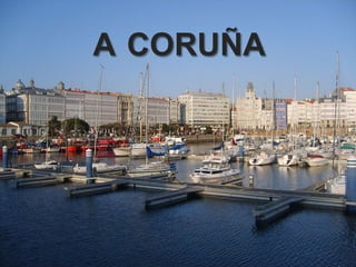 A CORUÑA
 