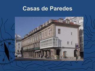 Casas de Paredes
 