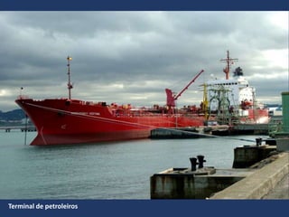 Terminal de petroleiros
 