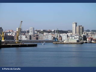 6-Porto da Coruña
 