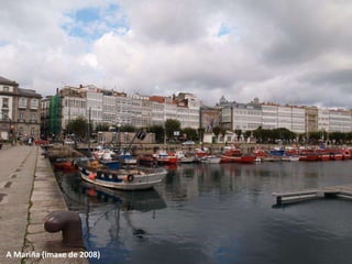A Mariña (imaxe de 2008)
 