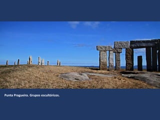 Punta Pragueira. Grupos ܱóǲ.
 