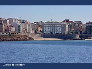 22-Praia do Matadoiro
 