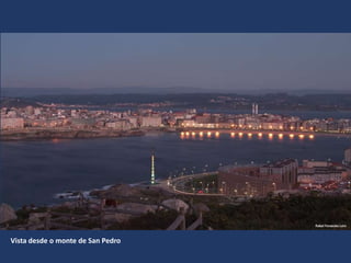 Vista desde o monte de San Pedro
 