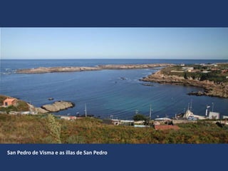 San Pedro de Visma e as illas de San Pedro
 