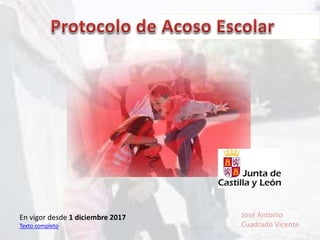 En vigor desde 1 diciembre 2017
Texto completo
José Antonio
Cuadrado Vicente
 