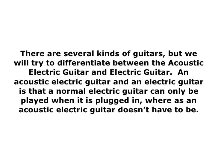 Acoustic Electric Guitar and Electric Guitar The Difference