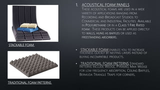 1.
•
•
STACKABLE FOAM
TRADITIONAL FOAM PATTERNS
 