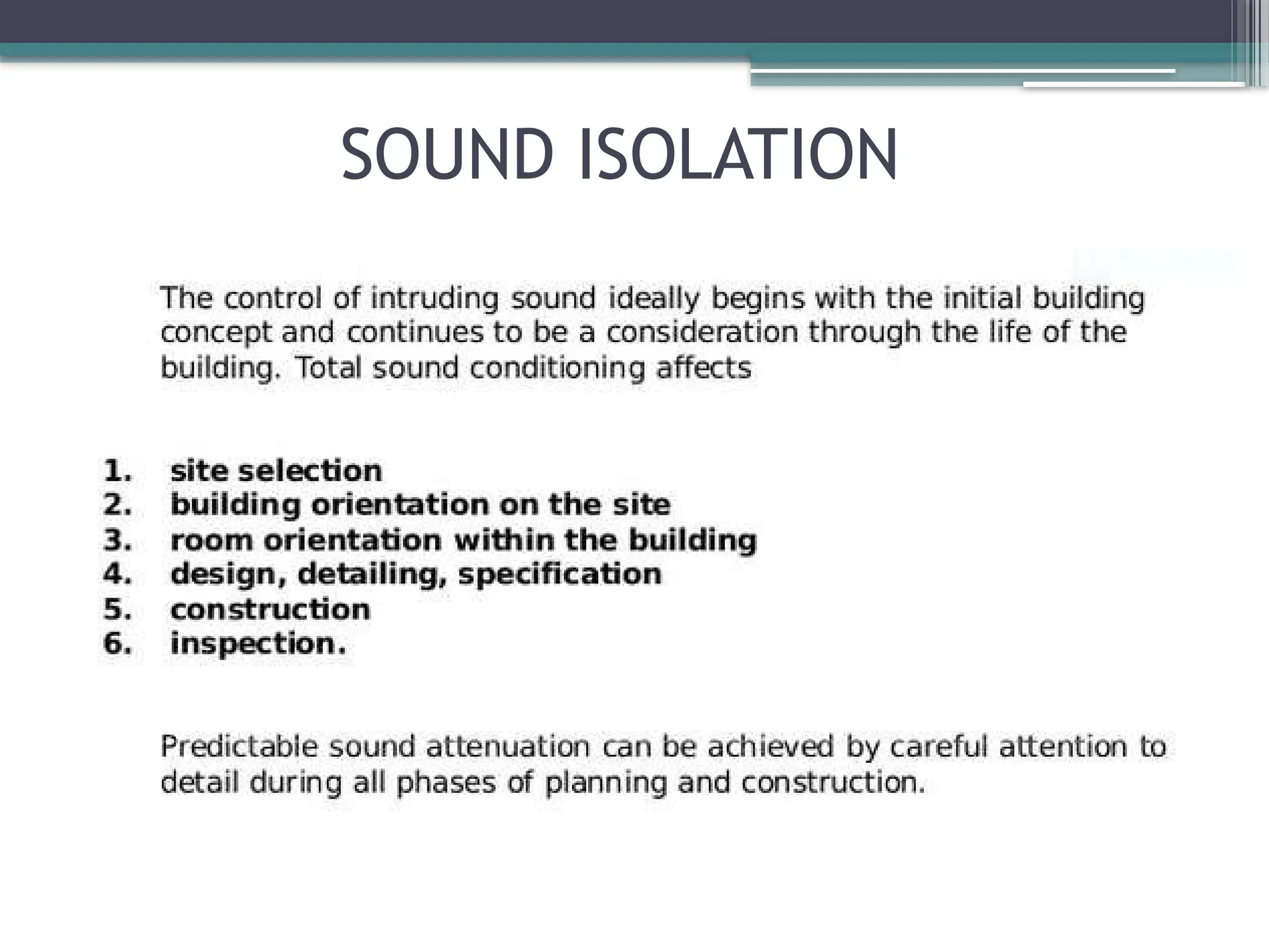 SOUND ISOLATION
 