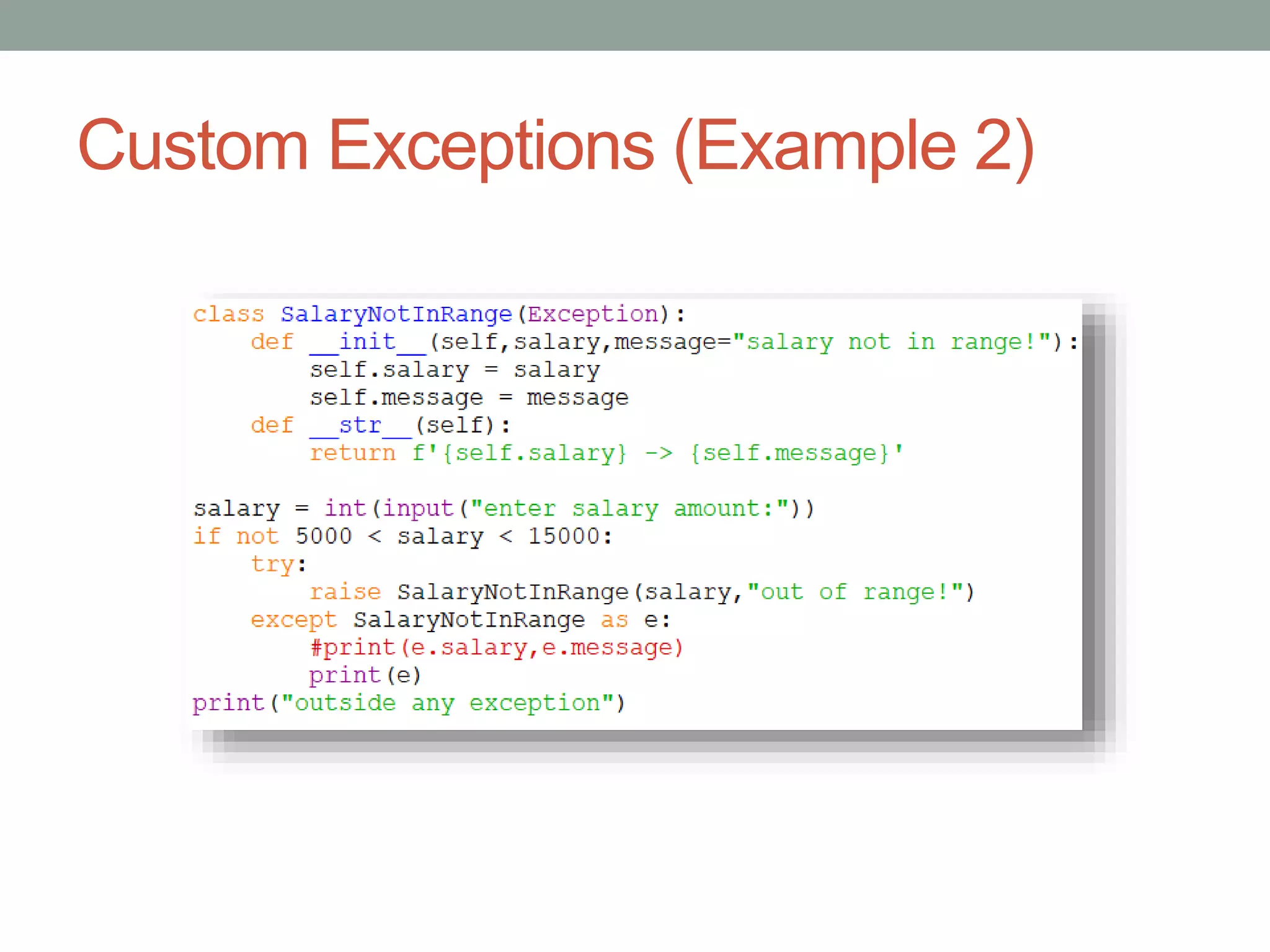 Custom Exceptions (Example 2)
 
