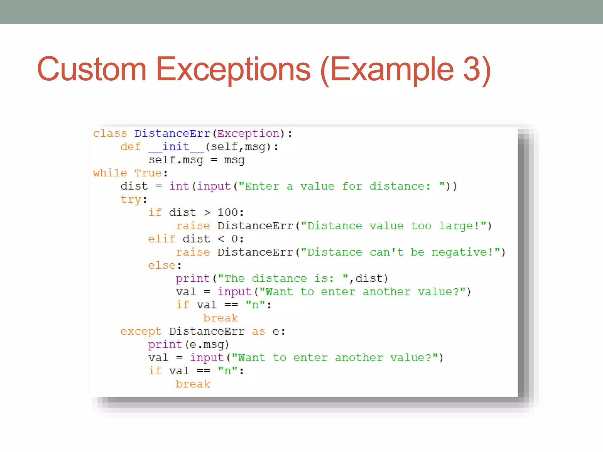 Custom Exceptions (Example 3)
 
