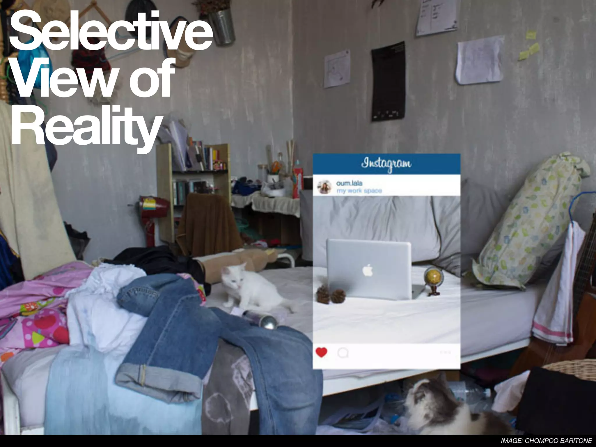 IMAGE: CHOMPOO BARITONE
Selective
Viewof
Reality
 