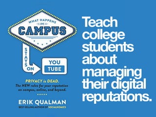 Engage with students on
social media because we
need to understand them in
all of their contexts. Be open
to a different (not necessarily
better or worse) way.
 