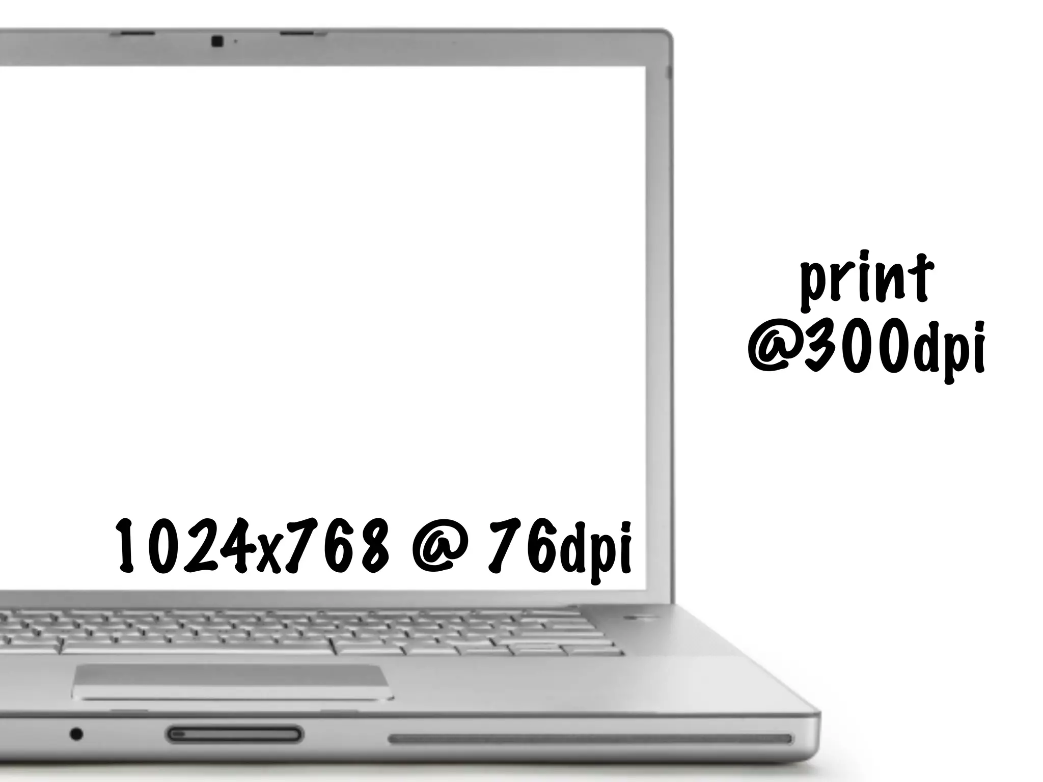 1024x768 @ 76dpi
print
@300dpi
 