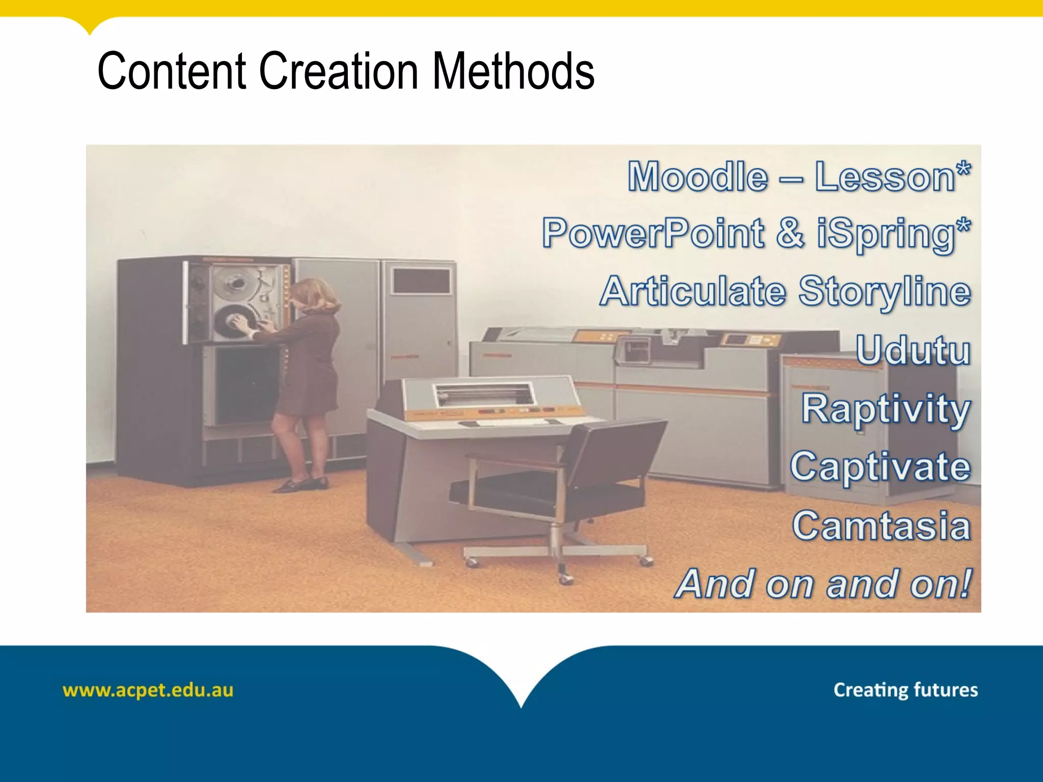 Content Creation Methods
 