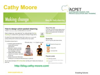 Cathy Moore http://blog.cathy-moore.com/ 