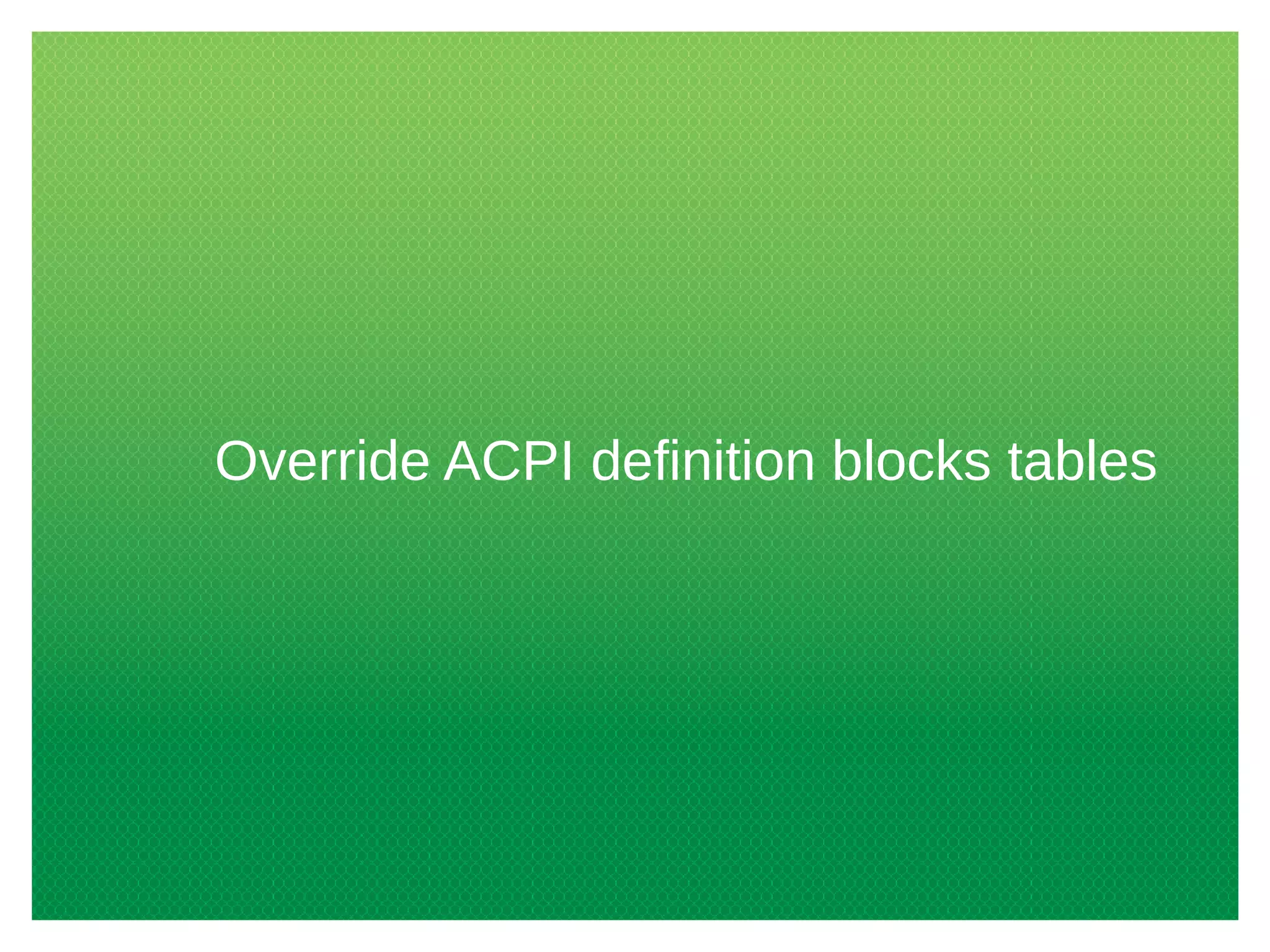 Override ACPI definition blocks tables
 