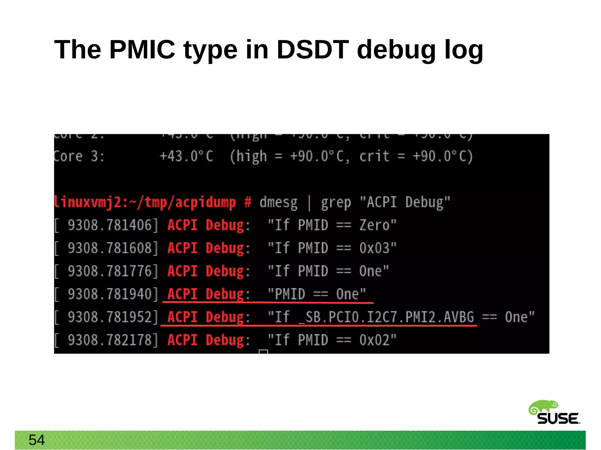54
The PMIC type in DSDT debug log
 