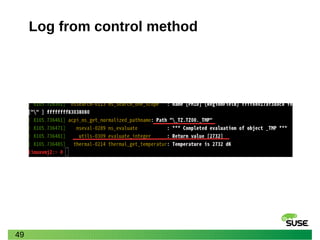 49
Log from control method
 