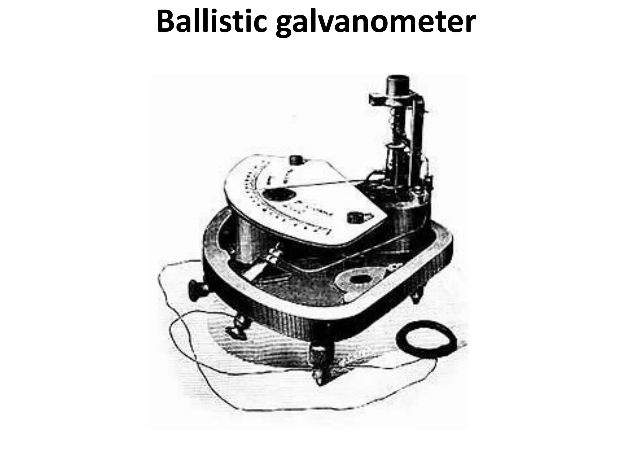 Ballistic galvanometer