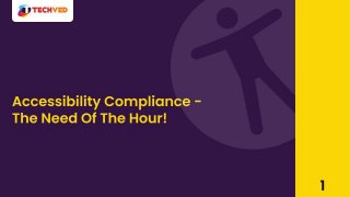 Accessibility Compliance: The Need Of The Hour