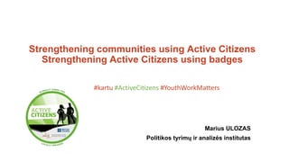 Active Citizens presentation, #YouthWorkMatters | PPTX