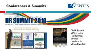 Conferences & Summits HR Summit Starbucks Ritz Carlton Service Leadership Scott McKain 