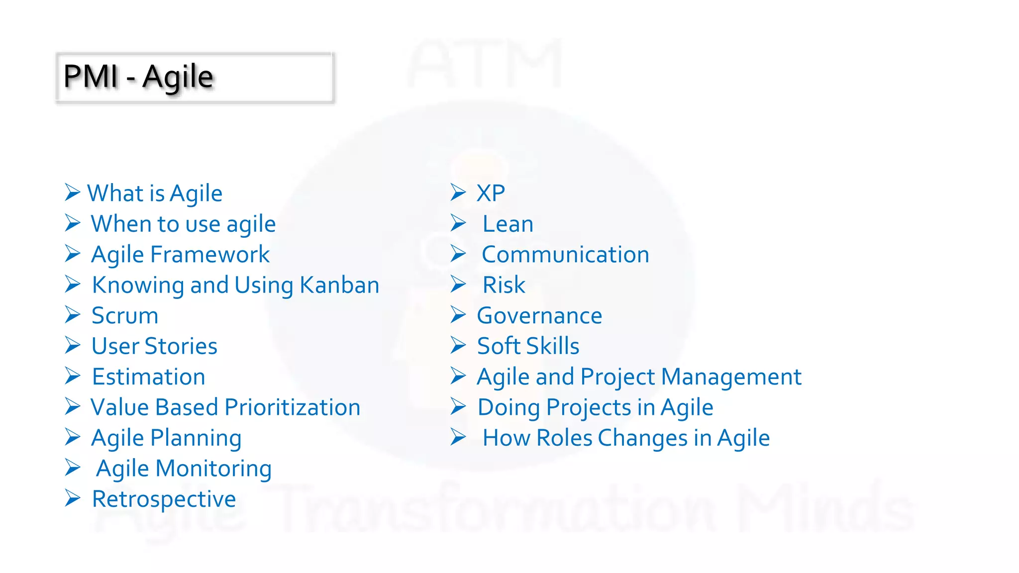 Defined Process
vs Empherical
Process
Predictable Input Defined Process
Historical
Predictable Output
Unknown Input Empirical Process
observation / experience
Goal
 