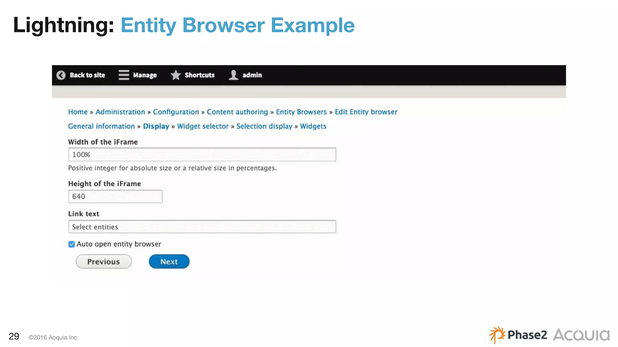 29 ©2016 Acquia Inc.
Lightning: Entity Browser Example
 