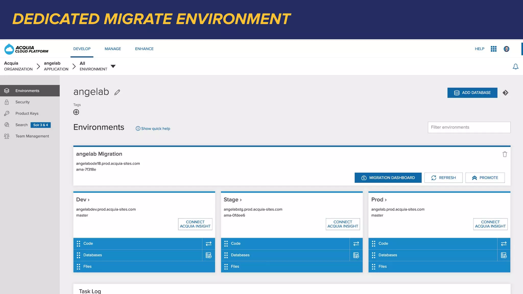 DEDICATED MIGRATE ENVIRONMENT
 