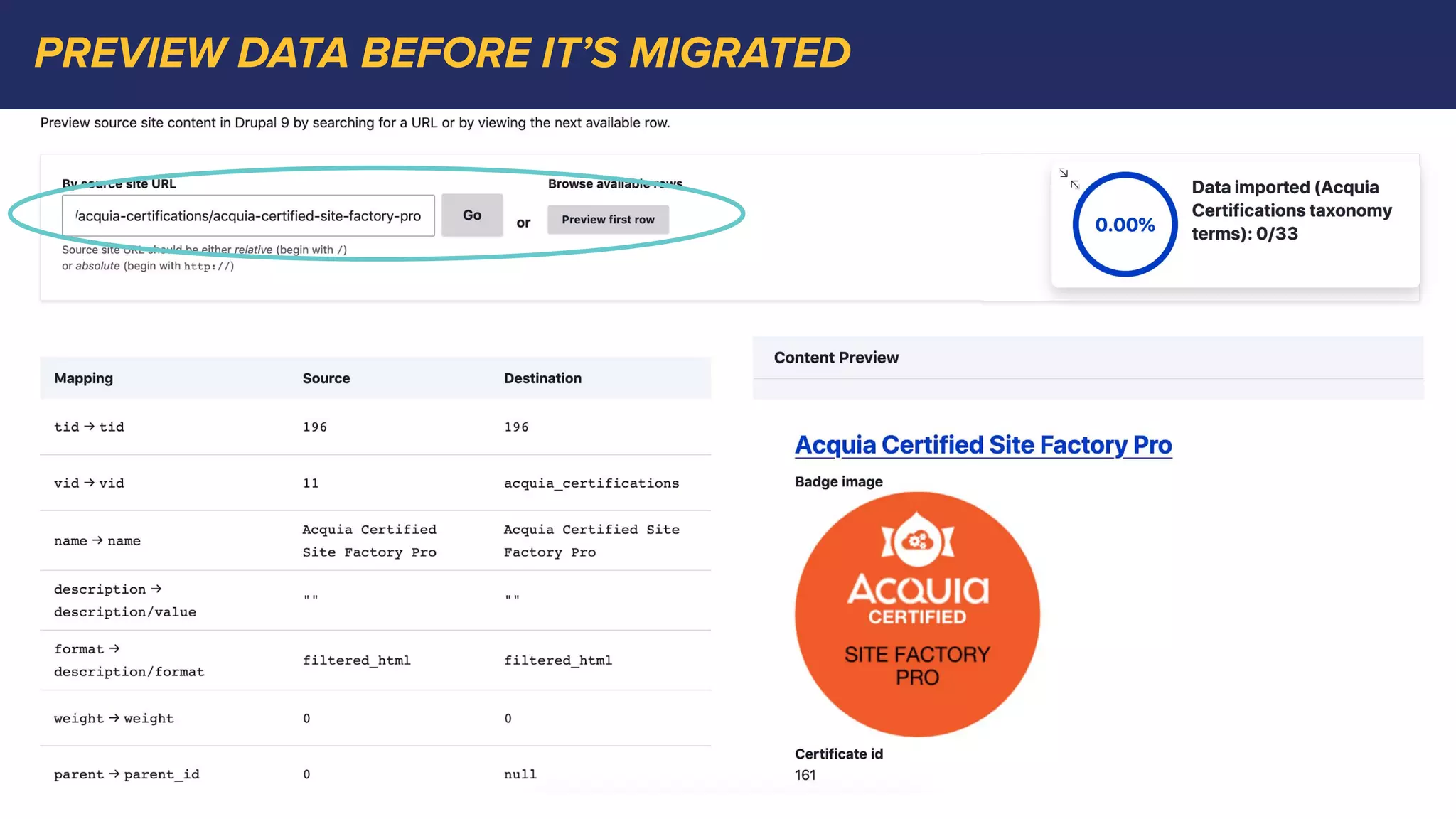 PREVIEW DATA BEFORE IT’S MIGRATED
 