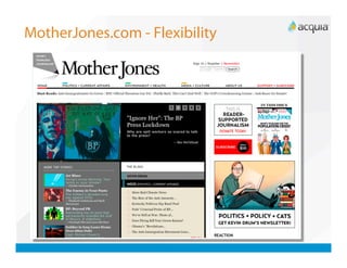 MotherJones.com - Flexibility
 