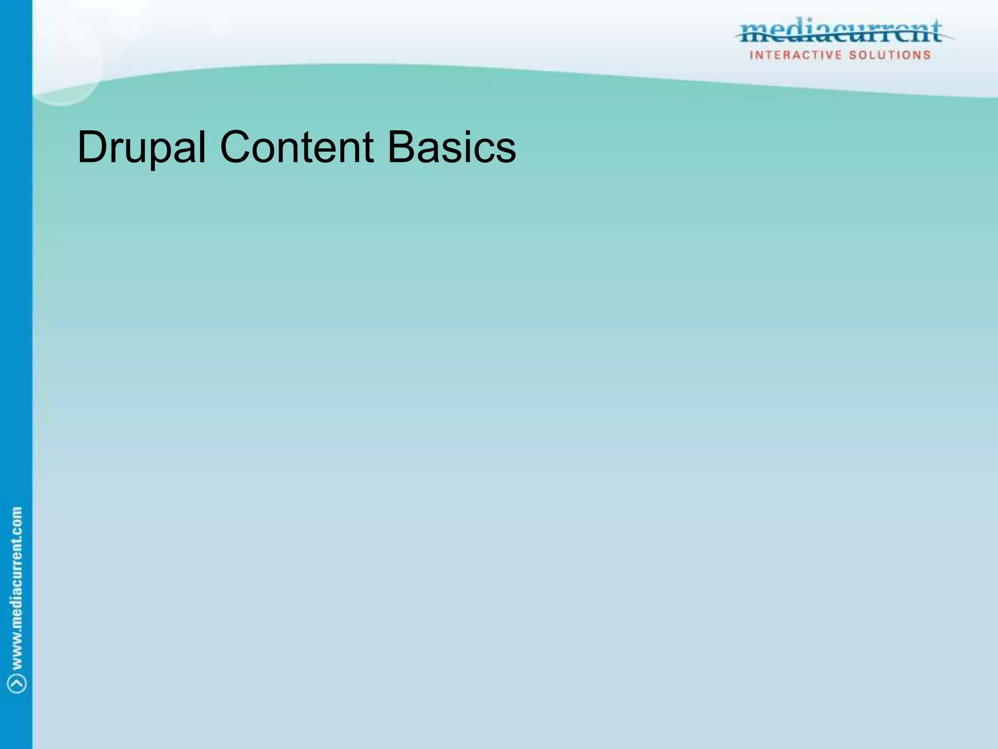 Drupal Content Basics
