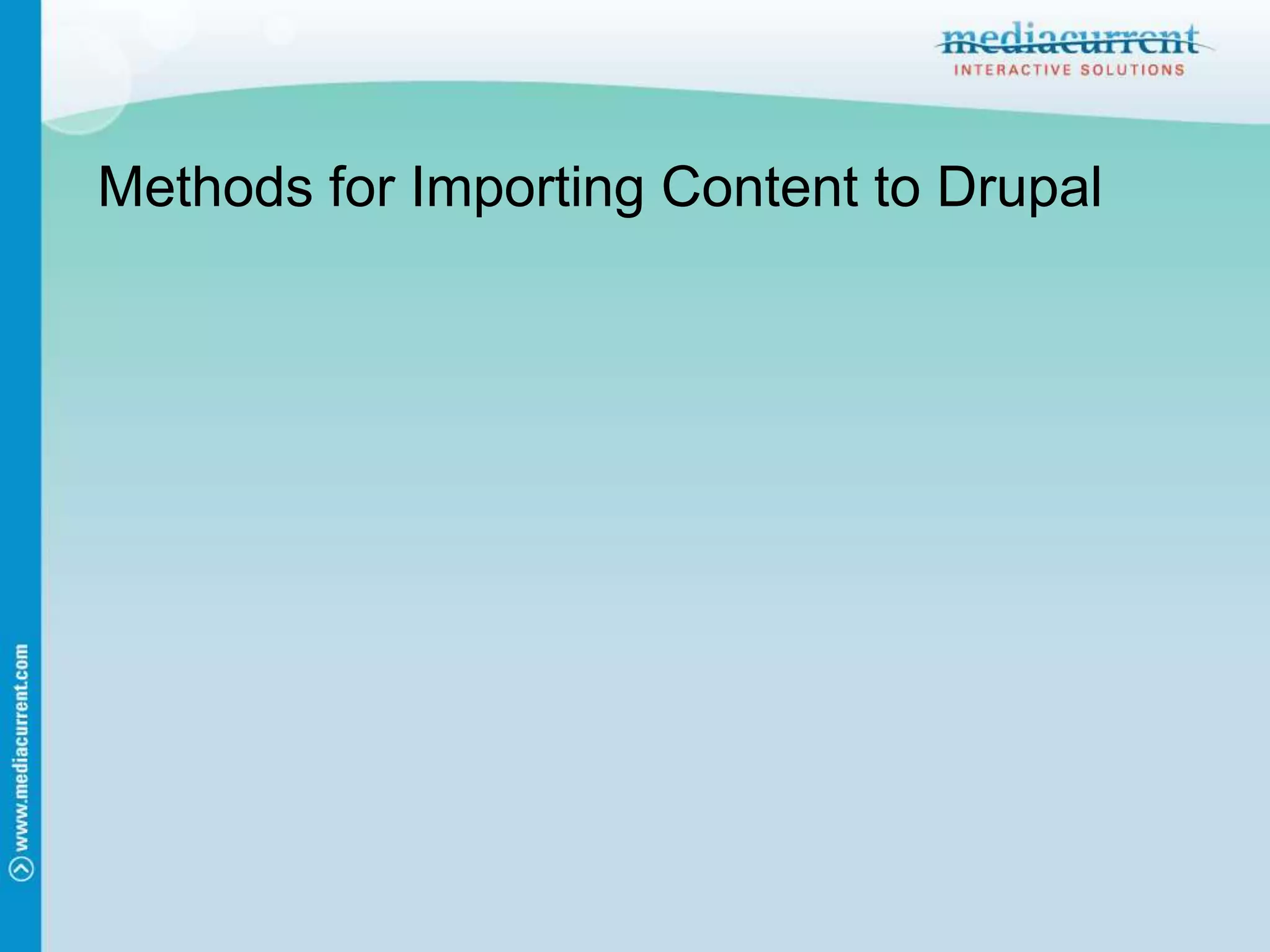 Methods for Importing Content to Drupal