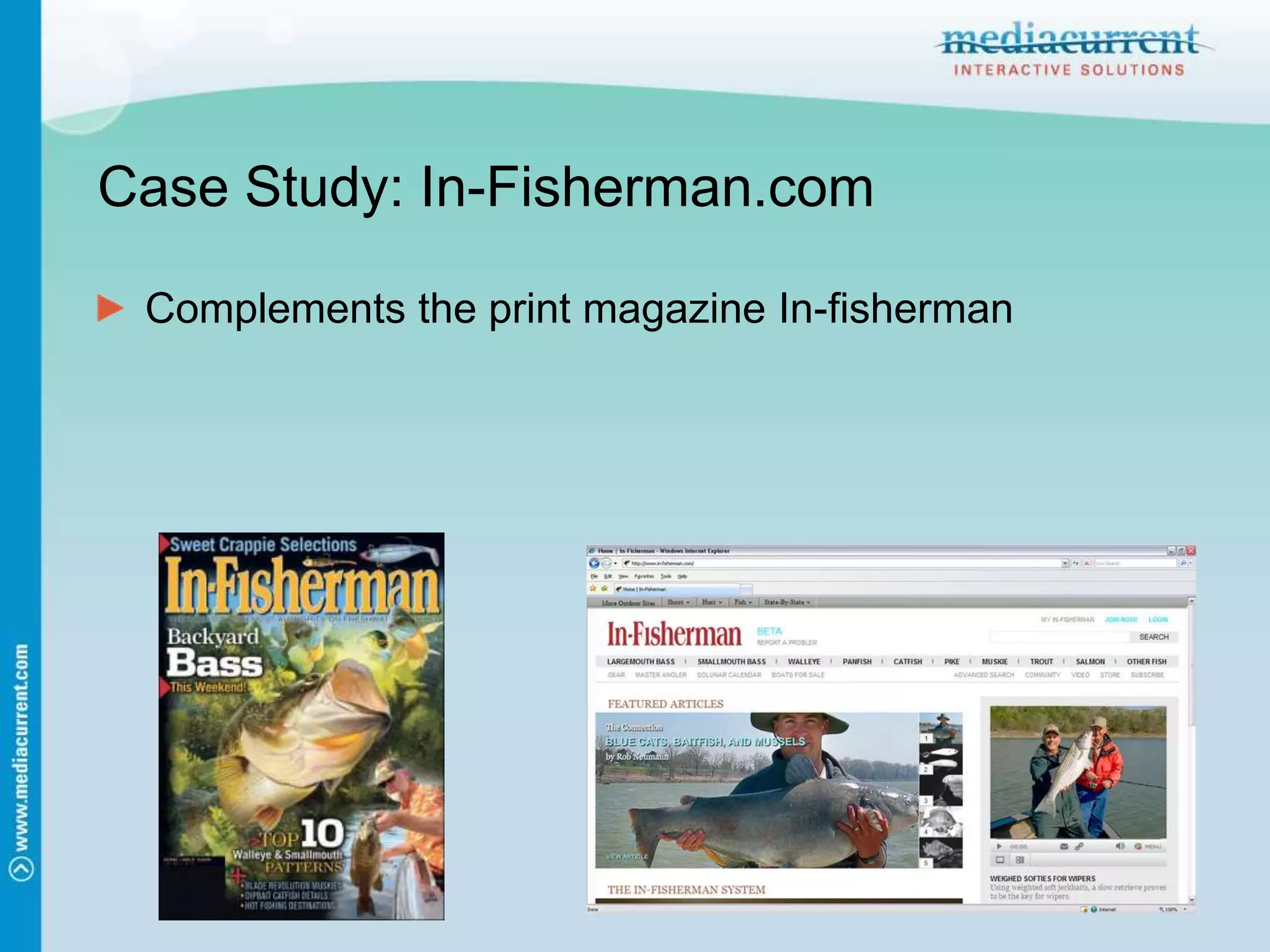 Case Study: In-Fisherman.comComplements the print magazine In-fisherman