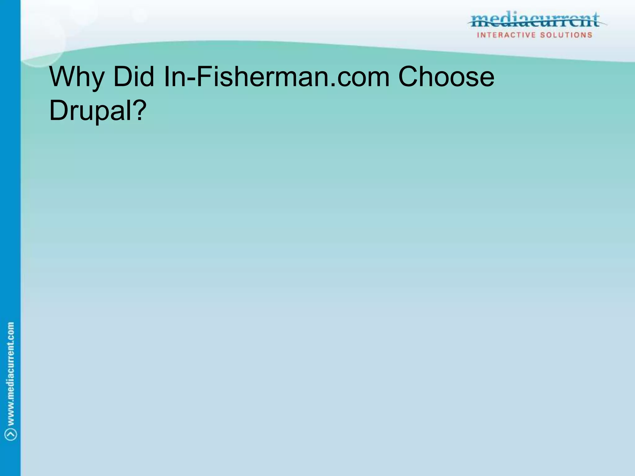 Why Did In-Fisherman.com Choose Drupal?