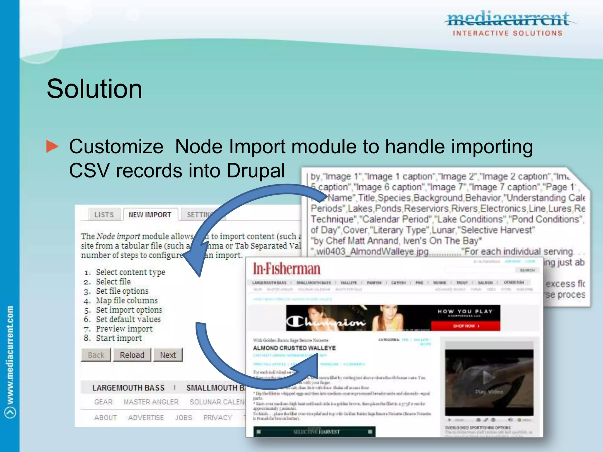 SolutionCustomize Node Import module to handle importing CSV records into Drupal