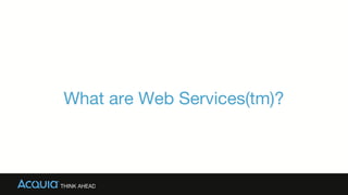 What are Web Services(tm)?
 