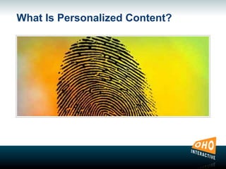 What Is Personalized Content?
 