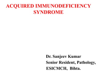 Acquired immunodeficiency syndrome, etiology, pathogenesis, and ...