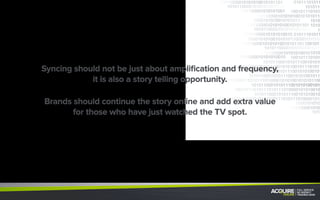 TARGETED TV CHANNELS
TV One
TV2
TV3
Four
Maori TV
TV One+1
TV2+1
TV3+1
Four+1
The Edge
Prime
Choice
Al Jazeera
The Shopping Channel
Sky channels available
(additional cost)
 