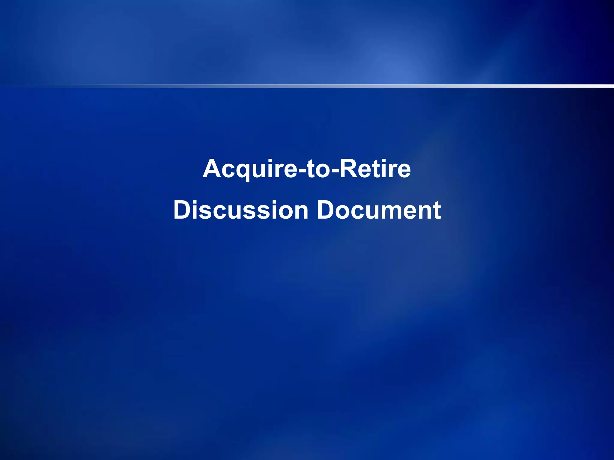 Retirement Discussion Acquire To Retire Discussion Document | PDF