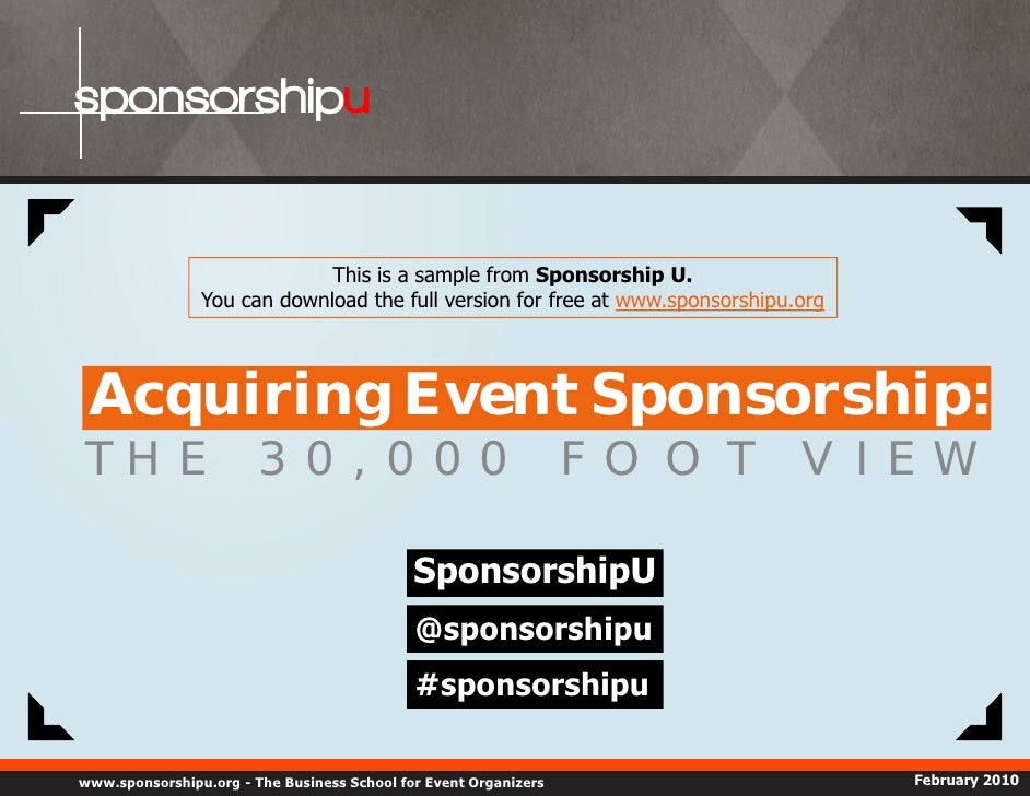 Acquiring Event Sponsorship The 30,000 Foot View [Sample]