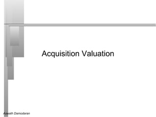 Acquisition Valuation 
